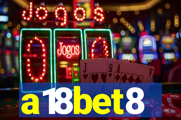 a18bet8