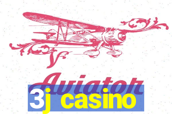 3j casino