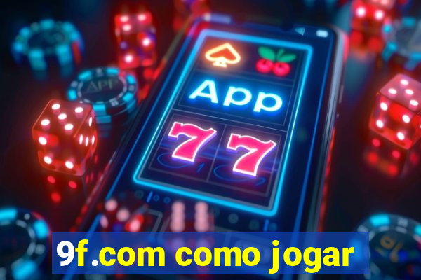 9f.com como jogar