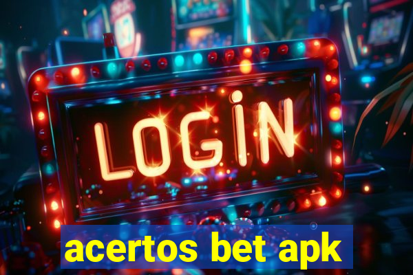 acertos bet apk