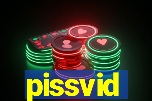 pissvid