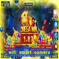 wifi smart camera easy to achieve real time remote viewing