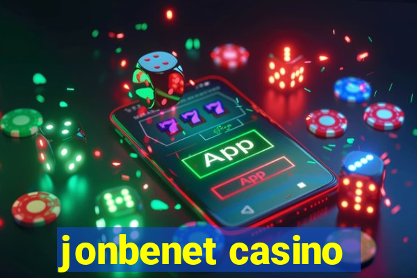 jonbenet casino