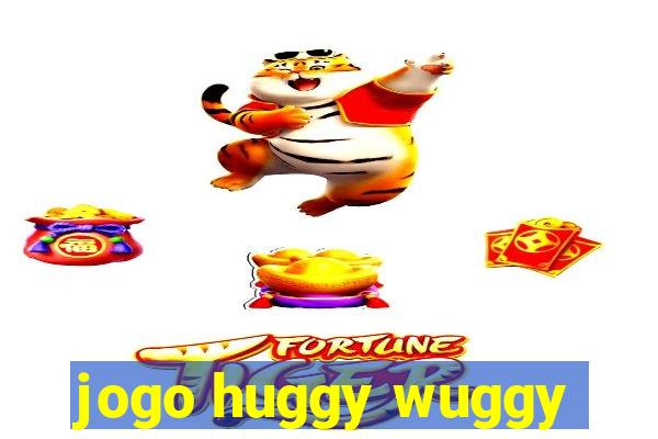 jogo huggy wuggy