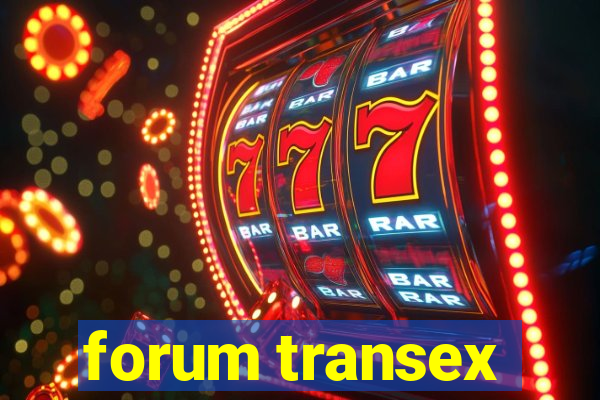 forum transex