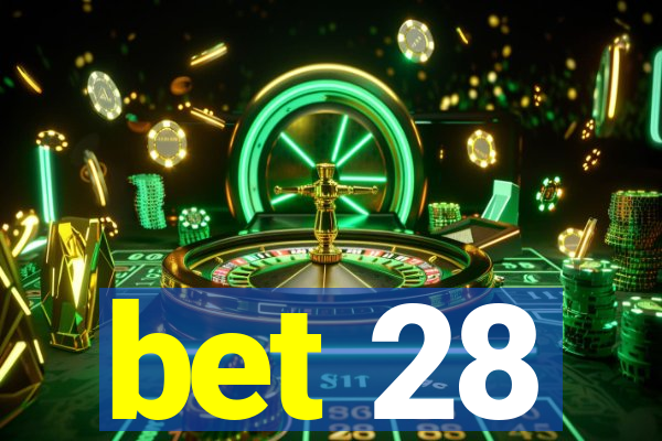 bet 28