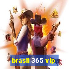 brasil 365 vip