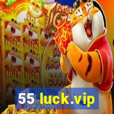 55 luck.vip