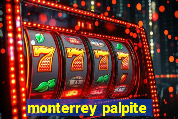 monterrey palpite