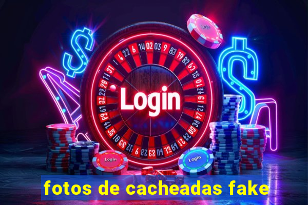 fotos de cacheadas fake