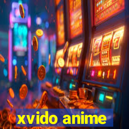 xvido anime