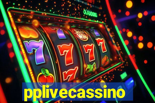 pplivecassino