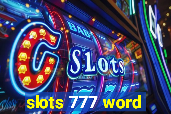 slots 777 word