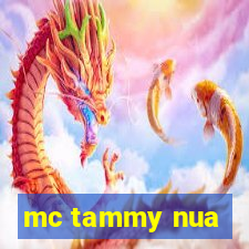 mc tammy nua