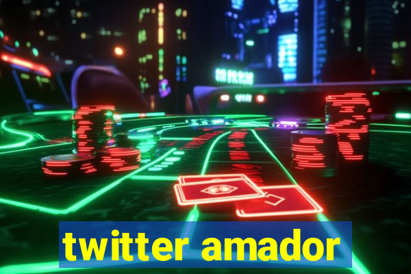 twitter amador