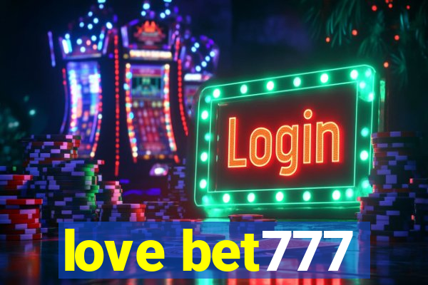 love bet777