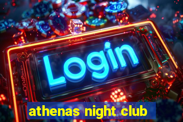 athenas night club