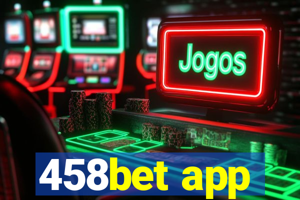 458bet app