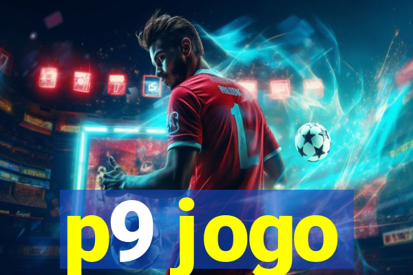 p9 jogo