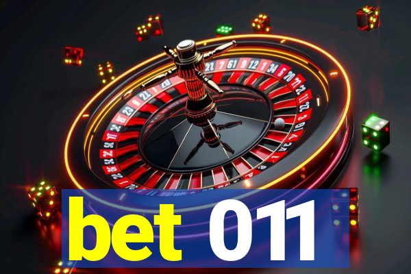 bet 011