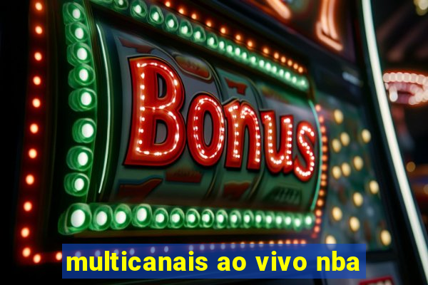 multicanais ao vivo nba