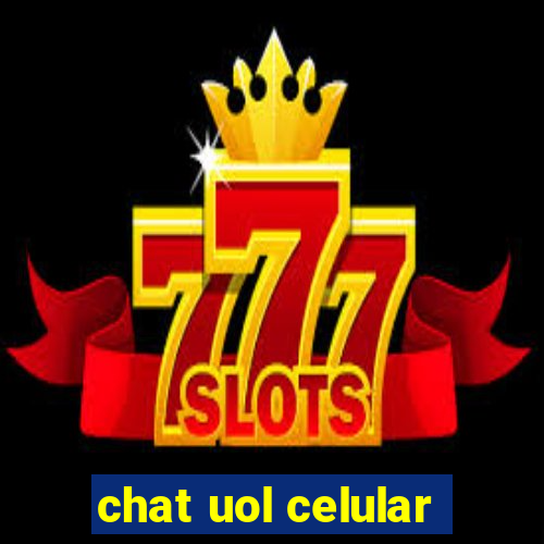 chat uol celular