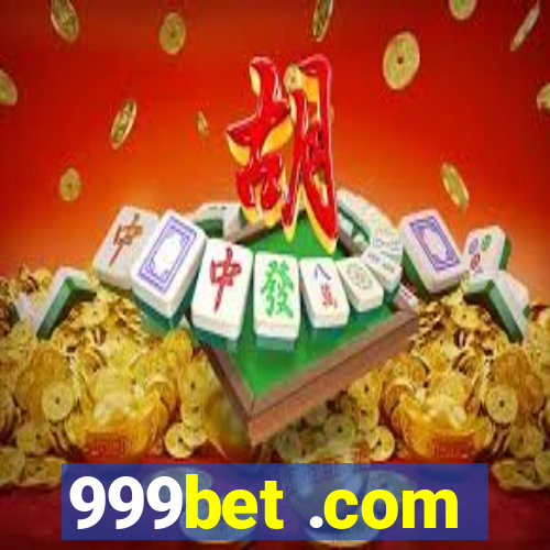 999bet .com