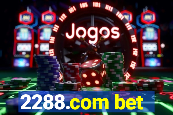 2288.com bet