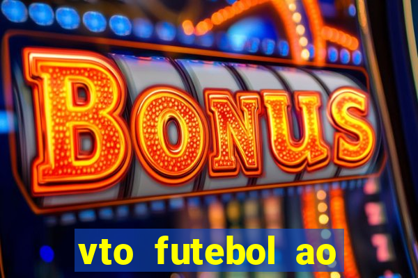 vto futebol ao vivo biz