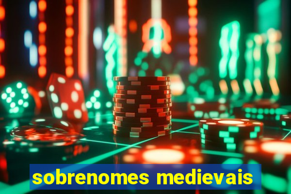 sobrenomes medievais