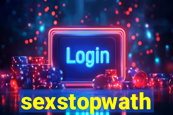 sexstopwath