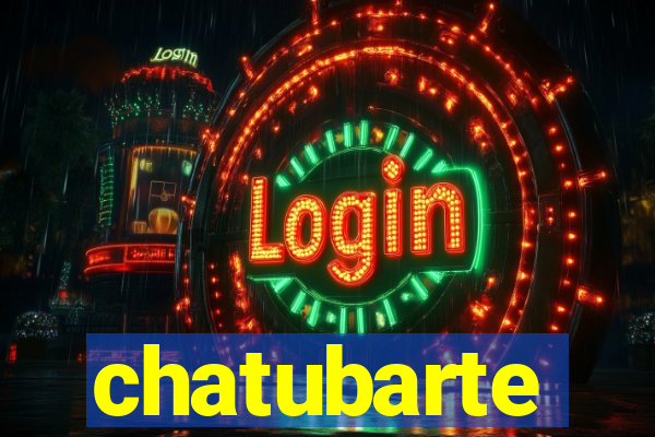 chatubarte