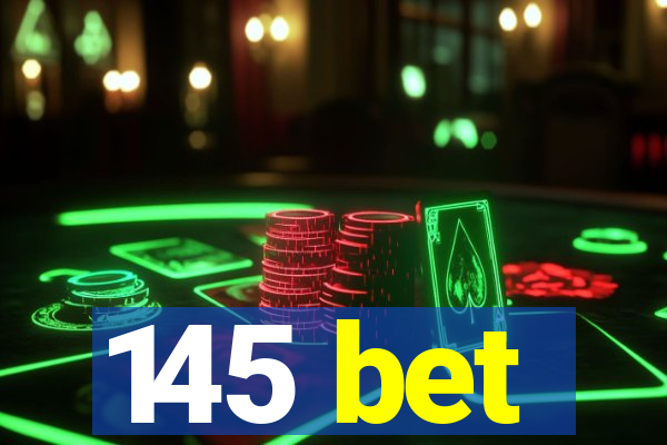 145 bet