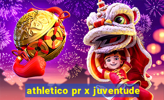 athletico pr x juventude