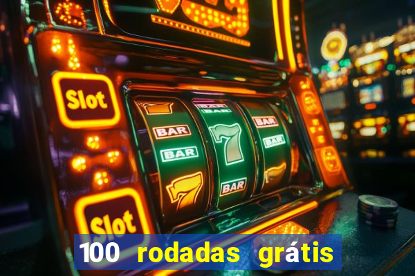 100 rodadas grátis sem depósito