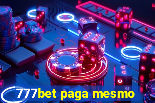 777bet paga mesmo