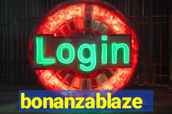 bonanzablaze