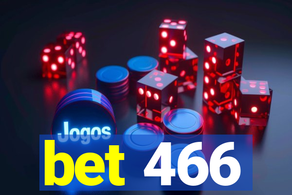 bet 466