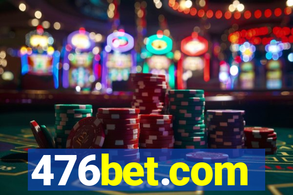 476bet.com