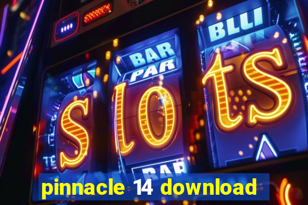 pinnacle 14 download