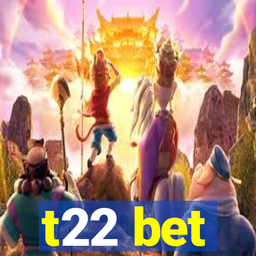 t22 bet