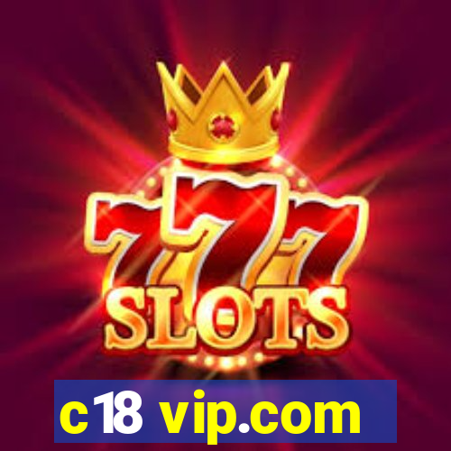 c18 vip.com