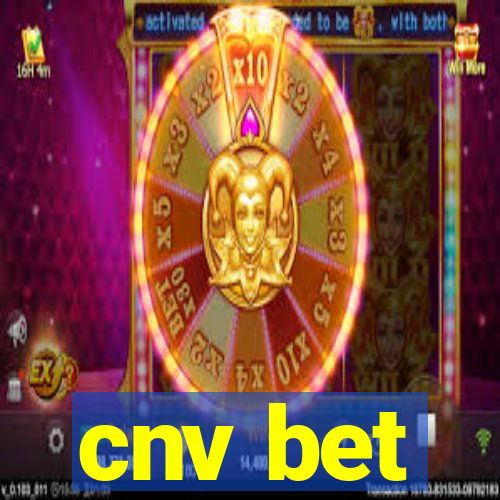 cnv bet