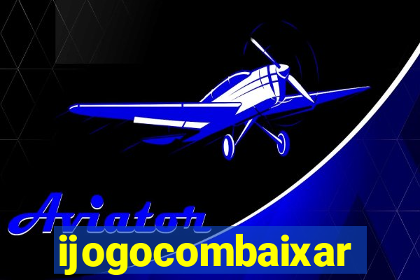 ijogocombaixar