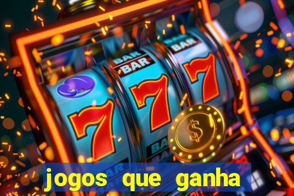 jogos que ganha dinheiro ao se cadastrar