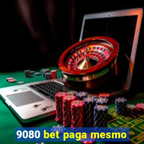 9080 bet paga mesmo