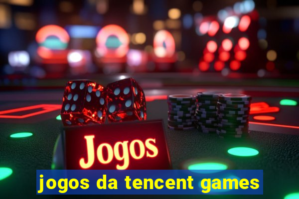 jogos da tencent games