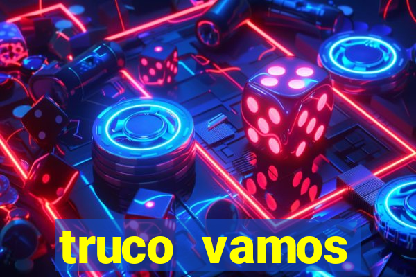 truco vamos download pc