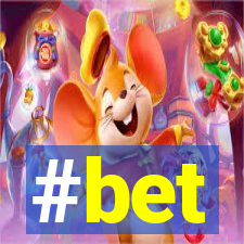 #bet