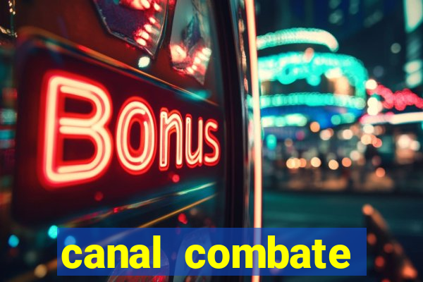 canal combate online multicanais